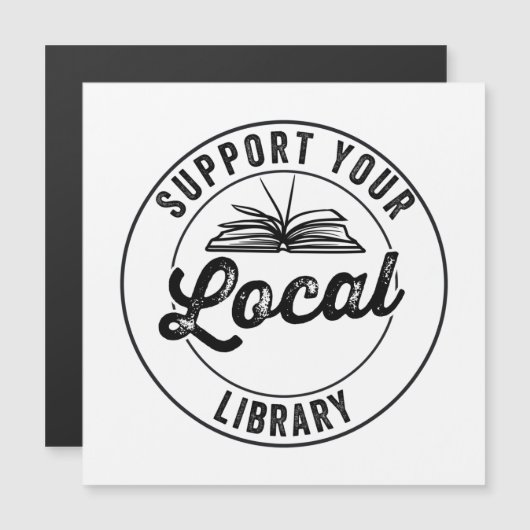 Support Your Local Library Magnet (Front/Back)