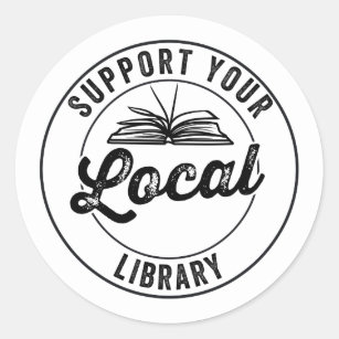 Support Your Local Library Magnet Classic Round Sticker