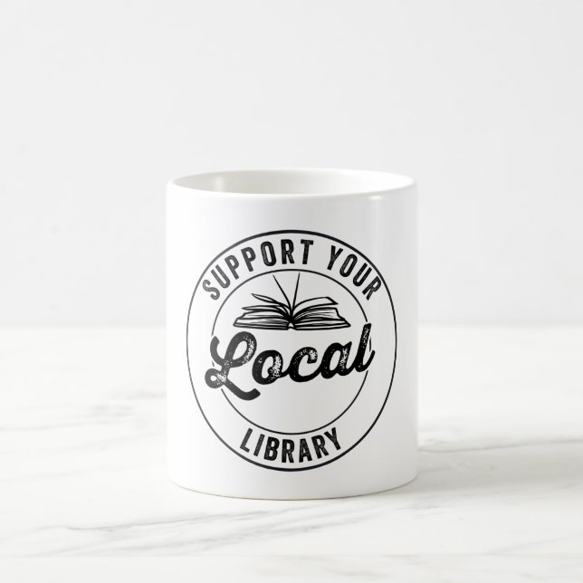 Support Your Local Library Magnet Coffee Mug (Center)