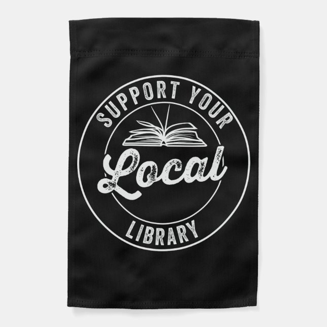 Support Your Local Library Magnet Garden Flag (Front)