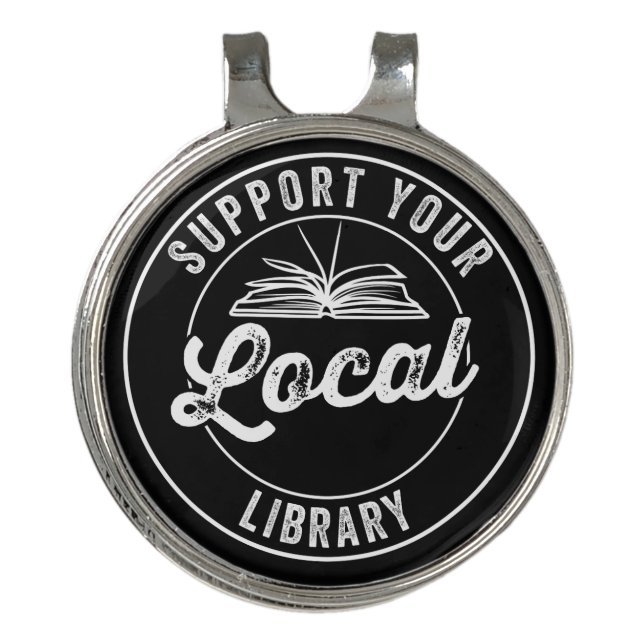 Support Your Local Library Magnet Golf Hat Clip (Front)