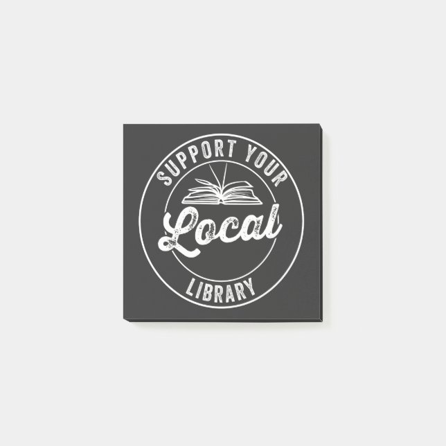 support your local library post-it notes (Front)