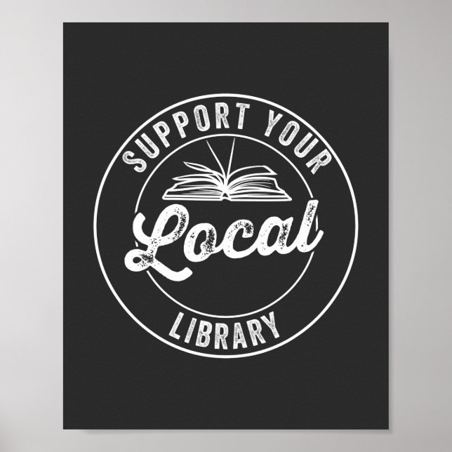 support your local library  poster (Front)