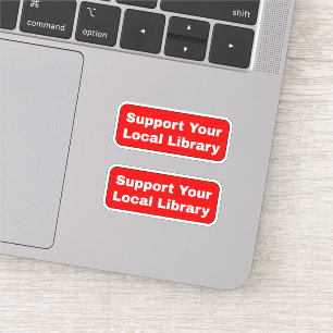 Support Your Local Library - Red Sticker