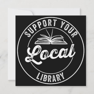 support your local library save the date