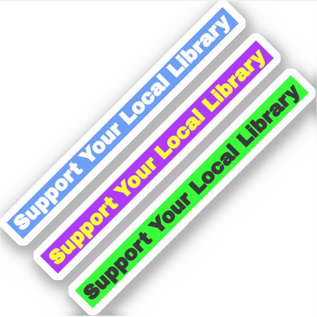 Support Your Local Library - Simple Text Sticker (Front)