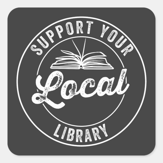 support your local library square sticker (Front)