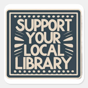 support your local library square sticker