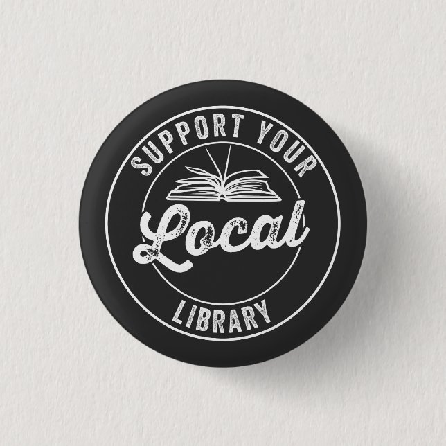 support your local library T-Shirt Magnet Button (Front)
