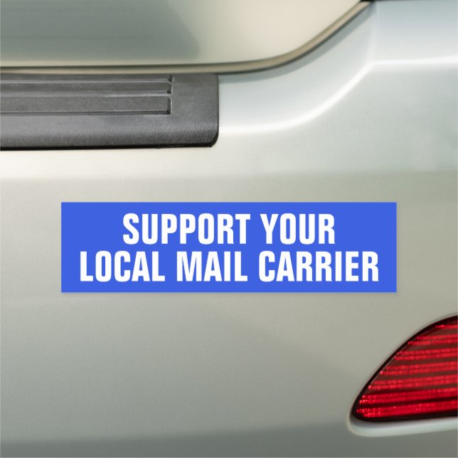 Support Your Local Mail Carrier Car Magnet (In Situ)