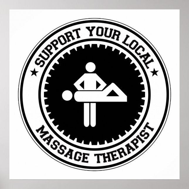 Support Your Local Massage Therapist Poster (Front)