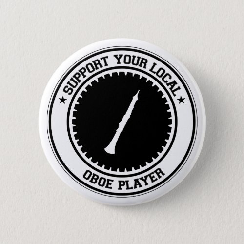 Support Your Local Oboe Player Button