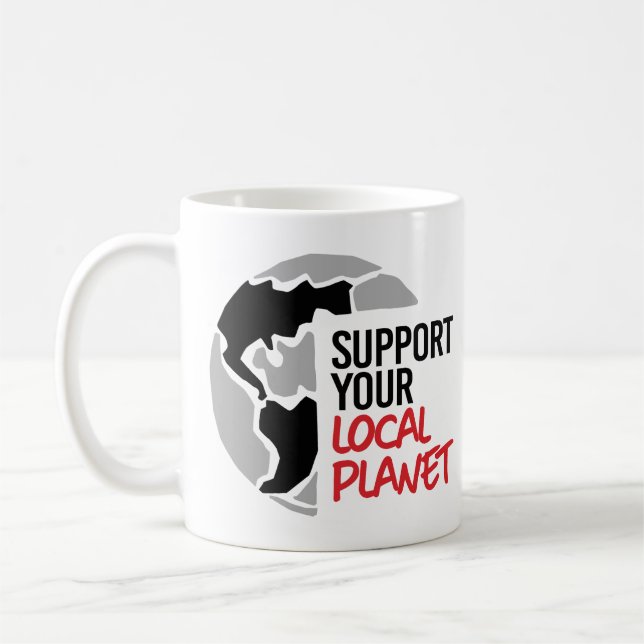 Support your local planet coffee mug (Left)