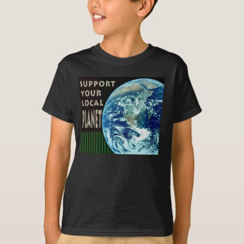 Support Your Local Planet Kids T_shirt