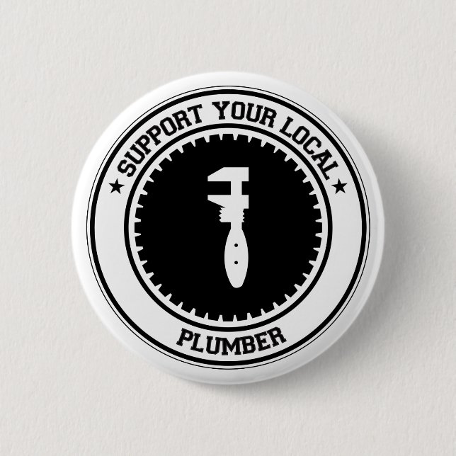 Support Your Local Plumber Button (Front)