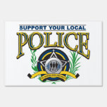 Support Your Local Police Sign at Zazzle