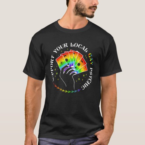 Support Your Local Psychic Pride LGBT Tarot Rainbo T_Shirt