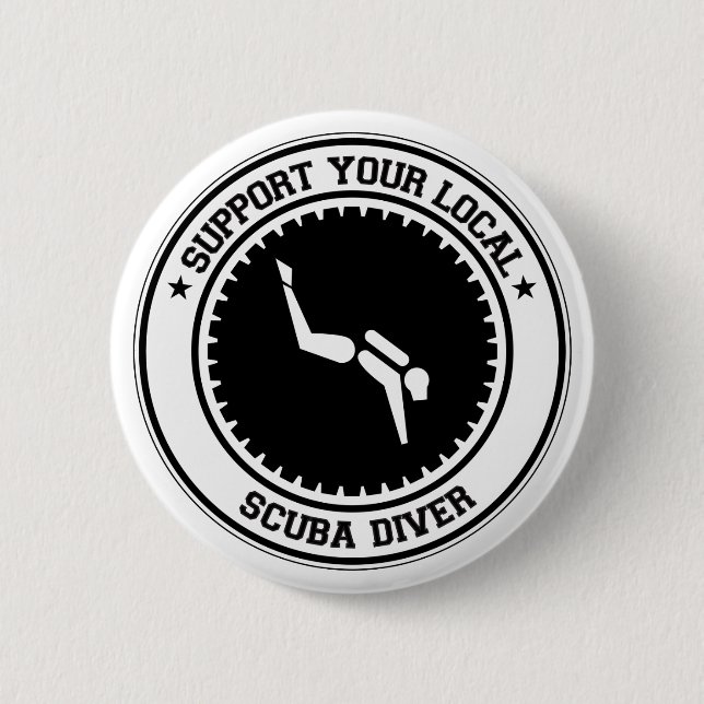 Support Your Local Scuba Diver Pinback Button (Front)