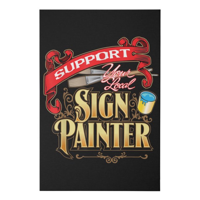 Support Your Local Sign Painter (Front)