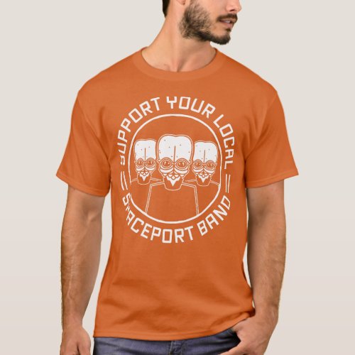 Support Your Local Spaceport Band T_Shirt