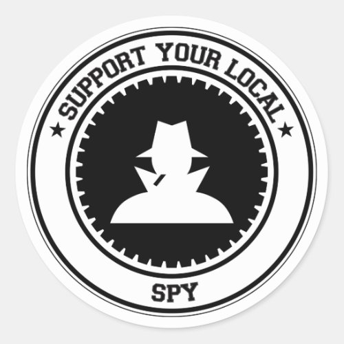 Support Your Local Spy Classic Round Sticker