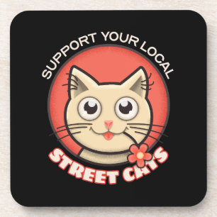Support Your Local Street Cats Beverage Coaster