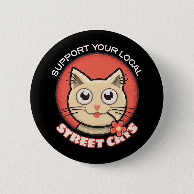 Support Your Local Street Cats Button (Front)