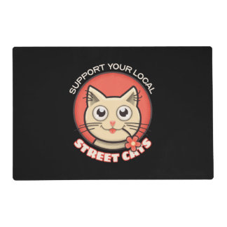 Support Your Local Street Cats Placemat