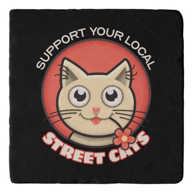Support Your Local Street Cats Trivet (Front)