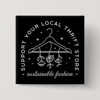 Support your local thrift store button