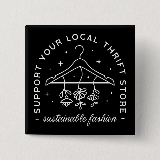 Support your local thrift store button (Front)
