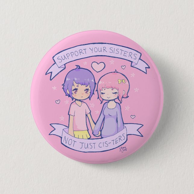Support Your Sisters Pinback Button (Front)