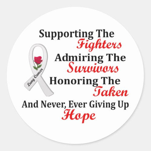 Supporting Admiring Honoring 2 LUNG CANCER Classic Round Sticker