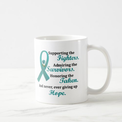 Supporting Admiring Honoring 2 OVARIAN CANCER Coffee Mug