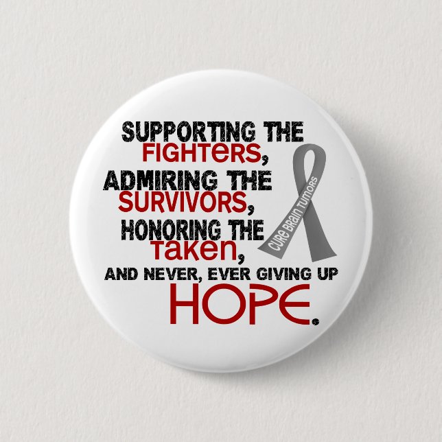 Supporting Admiring Honoring 3.2 Brain Tumor Pinback Button (Front)
