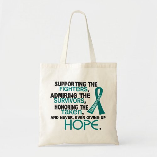 Supporting Admiring Honoring 32 Ovarian Cancer Tote Bag