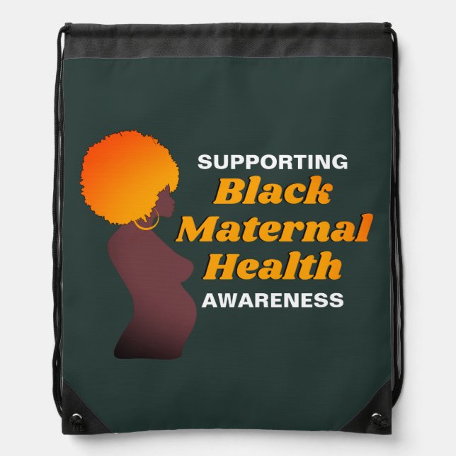 Supporting BLACK MATERNAL HEALTH Awareness Drawstring Bag (Front)