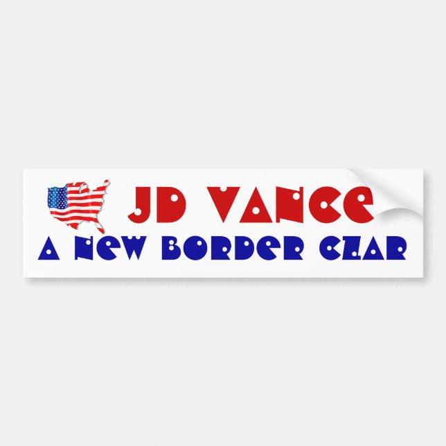SUPPORTING JD VANCE A NEW BORDER CZAR USA! Flag Bumper Sticker (Front)