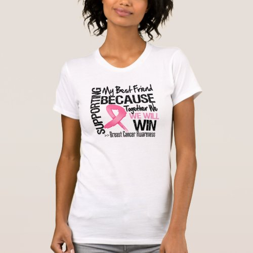 Supporting My Best Friend _ Breast Cancer Awarenes T_Shirt