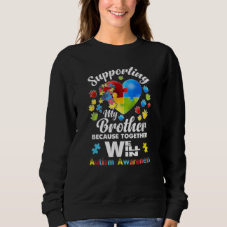 Supporting My Brother Puzzle Autism Awareness Sweatshirt