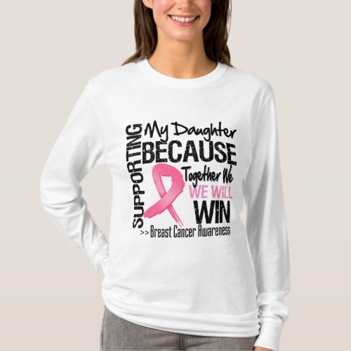 Supporting My Daughter _ Breast Cancer Awareness T_Shirt