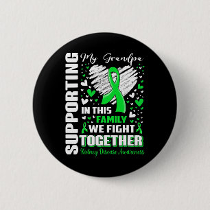 Supporting My Grandpa Kidney Disease Awareness Button
