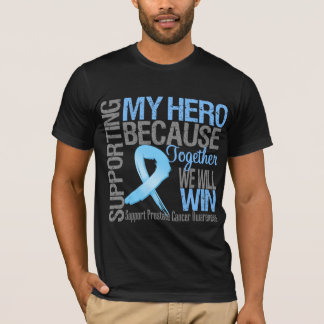 Supporting My Hero - Prostate Cancer Awareness T-Shirt