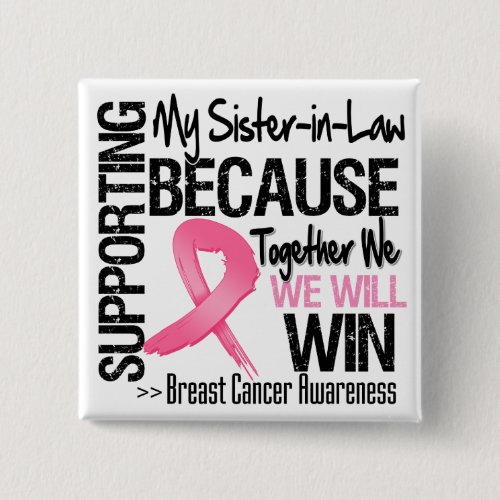 Supporting My Sister_in_Law _ Breast Cancer Awaren Button