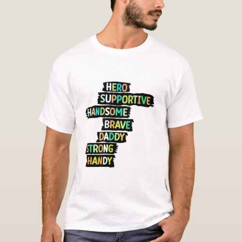 Supportive Daddy Our Familys Hero T_ shirt