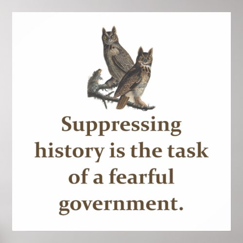 Suppressing History Is The Task _ Education Quote  Poster