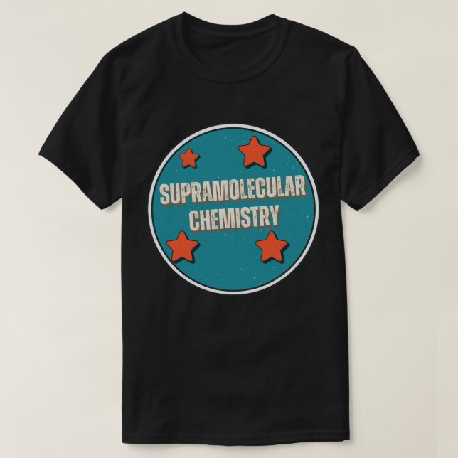 Supramolecular Chemistry T-Shirt (Design Front)