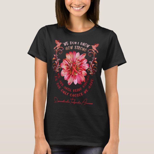 SUPRAVENTRICULAR TACHYCARDIA AWARENESS Flower We D T-Shirt (Front)