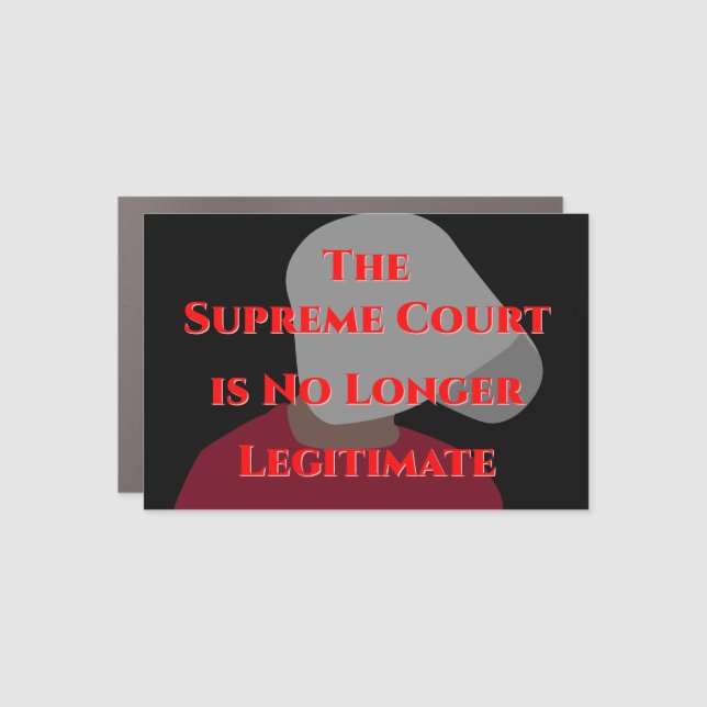 Supreme Court Handmaid Car Magnet (Front)