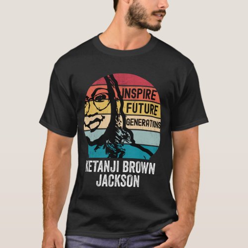Supreme Court Justice Ketanji Brown Jackson Quote T_Shirt